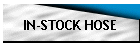 IN-STOCK HOSE